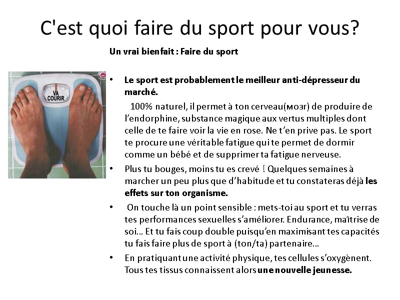 C'est quoi faire du sport pour vous? Un vrai bienfait : Faire du sport